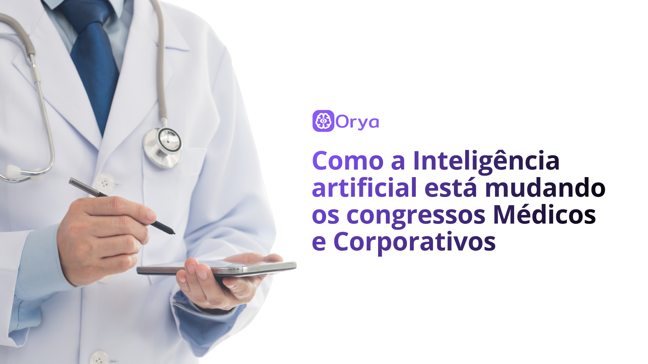 Como a Inteligência artificial está mudando os congressos Médicos e Corporativos