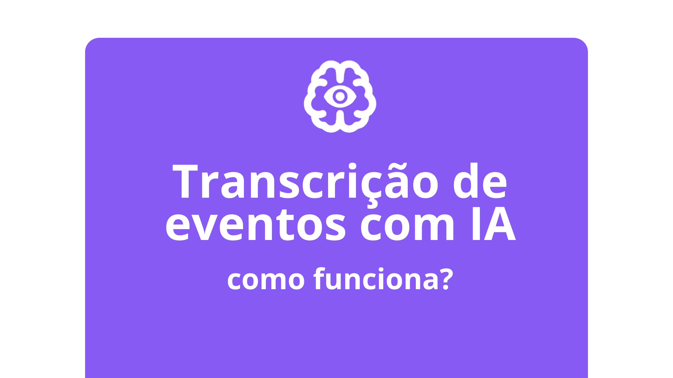 Transcrição de Eventos com IA: Guia Completo